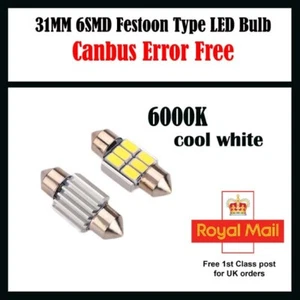 2 x 31mm 6SMD Interior LED bulb 6000K Xenon White Festooon Error Free Dome Boot - Picture 1 of 1