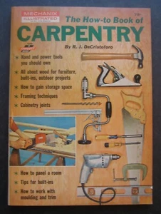 Mechanix Illustrated The How-to Book of Carpentry by R.J. DeCristoforo - Bild 1 von 7