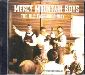 Mercy Mountain Boys NEW CD The Old Fashioned Way - Foto 1 di 2
