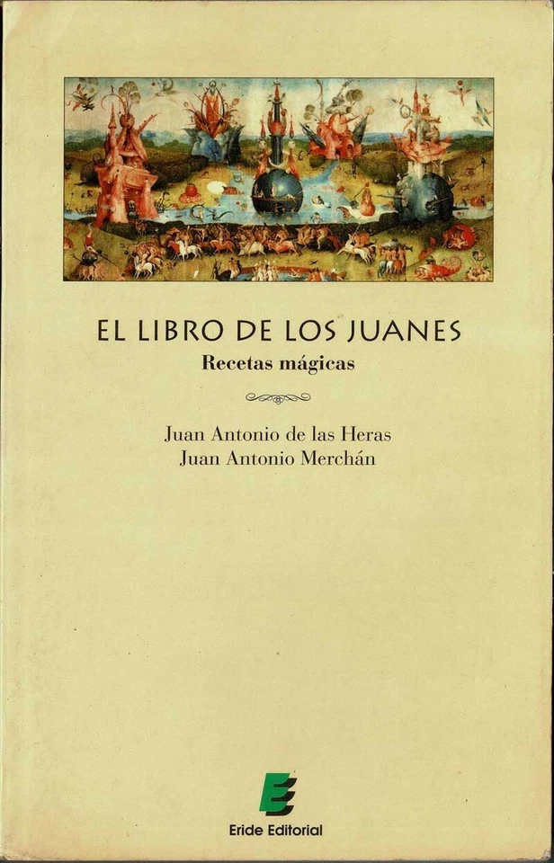 El Libro de los Juanes. Recetas mágicas - Juan Antonio de las Heras - Imagen 1 de 1