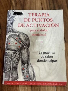 Terapia De Puntos De Activation Para El Dolor Miofascial: By Finando L.ac. Donna - Picture 1 of 10
