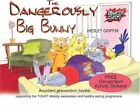 The Dangerously Big Bunny (Dangerspot S.), , Good Condition, ISBN 0954656571