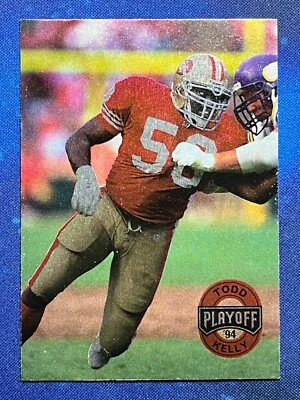 1994 Playoff Football #145 Todd Kelly San Francisco 49ers - Image 1 of 2