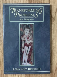 Transforming Problems into Happiness by Lama Zopa Rinpoche (1993) - Picture 1 of 6