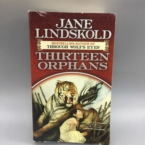THIRTEEN ORPHANS By Jane Lindskold - Picture 1 of 3
