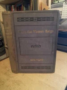 Jesse Wilson: When the Women Reign. 1930. 1909 Good Anti-Feminist Satire 1st HB - Picture 1 of 1