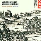 Nachts Unter der Steinernen Br von Fritz Von Friedl | CD | condition very good