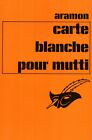 Carte Blanche Pour Mutti / Aramon [Tres Bon Etat]