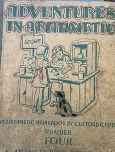 Vintage 1948 Arithmetic Workbook Adventures in Arithmetic No. 4 American Book C - Picture 1 of 10