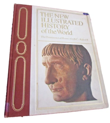 The New Illustrated History of the World--Rome: 616 B.C.- A.D. 629 (HC 1970) - Image 1 of 4