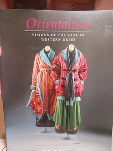 Orientalism Visions of the East in Western Dress, Koda Harold Martin Richard MET - Picture 1 of 20