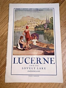 1932 LUCERNE AND ITS LOVELY LAKE - SWITZERLAND Brochure 32 pages - Picture 1 of 12