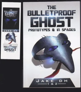 The BulletProof Ghost: Prototypes & In Spades Paperback SIGNED COPY LN - Picture 1 of 4