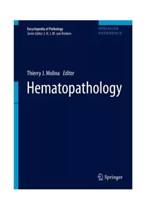 Encyclopedia of Pathology Ser.: Hematopathology by Thierry Molina (2019. B3 - Foto 1 di 6