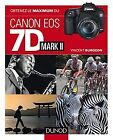 Obtenez le maximum du Canon EOS 7D Mark II von Burg... | Buch | Zustand sehr gut