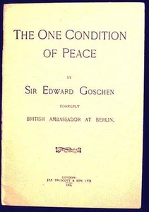 The One Condition of Peace Sir Edward Goschen 1916 1st ed. pamphlet VG - Imagen 1 de 1