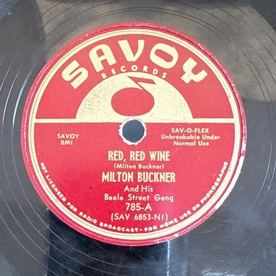1951 R&B Milton Buckner Beal St Gang 78 rpm SAVOY 785 RED RED WINE V - Image 1 of 4
