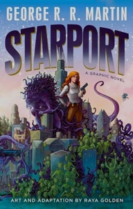George R. R. Martin - Starport - A Graphic Novel - HC w/DJ 1st PRINT 2019 - EX+ - Picture 1 of 1