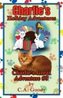 Charlie's Holiday Adventures: Charlie's..., Goody, C.A.