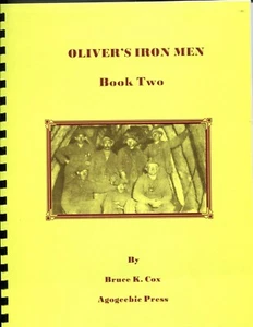 Oliver's Iron Men, Book Two, Oliver Iron Mining Co., Ironwood, MI Signed - Picture 1 of 3