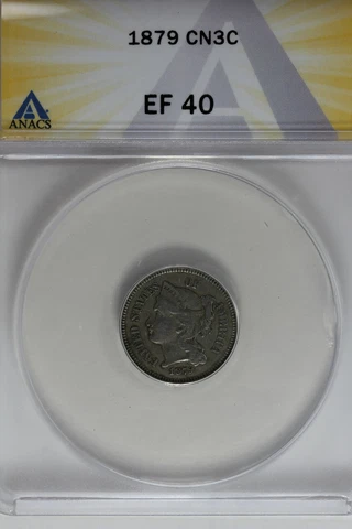 1879  .03  ANACS  EF 40  Three Cent Nickle, Liberty Three Cent Piece Cover