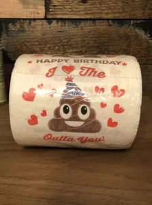 Happy Birthday Funny Toilet Paper Roll I Love the Poop Outta You Romantic Poop - Picture 1 of 2