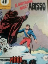 FUMETTO IL COMANDANTE MARK IL FANTASMA DELL'ABISSO COLLANA ARALDO 1977...