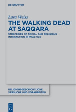 Lara Weiss The Walking Dead at Saqqara (Hardback)