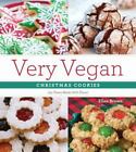 Very Vegan Christmas Cookies: 125 Festive and Flavorful Treats by Brown, Ellen