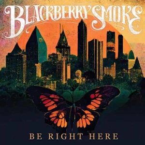 Blackberry Smoke Be Right Here (Vinyl LP 12") Gold Birdwing [NEW]