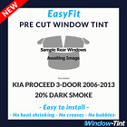 Easyfit Static Pre Cut Tint For Kia Proceed 3-Door Hatch 2006-13 - 20% Dark Rear