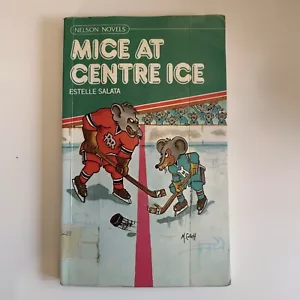 Mice at Centre Ice Estelle Salata 1984 Nelson Novels Book Books Vintage - Picture 1 of 16