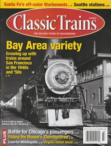 CLASSIC TRAINS FALL 2014 SEATTLE, CHICAGO, MONON, RUTLAND, BAY AREA, WARBONNETS - Picture 1 of 2