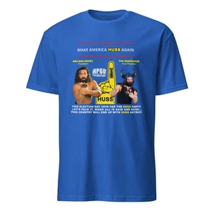 MAKE AMERICA HUSS AGAIN T-Shirt NEW! Wrestling Bruiser Brody Berzerker ECW GCW - Picture 1 of 2