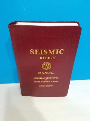 Seismic Design Manual 2nd Edition AISC Steel Hardcover Engineering Reference - Image 1 of 3