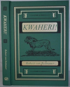 KWAHERI! On the Spoor of Big Game in East Africa VON REITNAUER Signed, Safari - Picture 1 of 8
