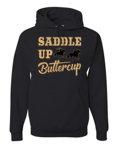 Saddle Up Buttercup Cowgirl Cowboy Unisex Graphic Hoodie Sweatshirt - Picture 1 of 23