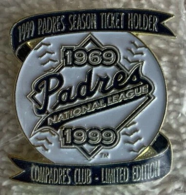 San Diego Padres 1999 Season Ticket  Limited Ed Compadres Club 1969/1999 Pin - Image 1 of 4