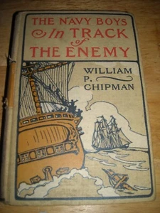 The Navy boys In Track of the enemy William P. Chipman 1907 - Picture 1 of 6