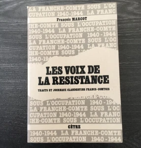 F.Marcot - LES VOIX DE LA RÉSISTANCE tracts et journaux clandestins... -1989 - Foto 1 di 2