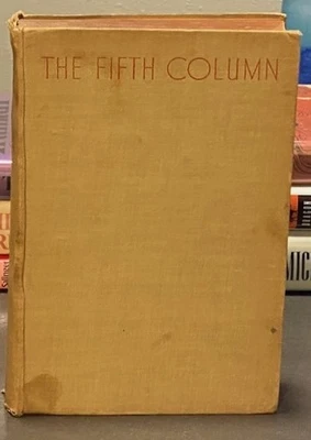 THE FIFTH COLUMN & FIRST 49 STORIES Ernest Hemingway RARE 1ST UK EDITION 1939 - Image 1 of 4