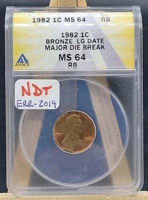 1982 Lincoln 1c Bronze Large Date Major Die Break CUD ANACS MS64 RB Red Brown - Image 1 of 3