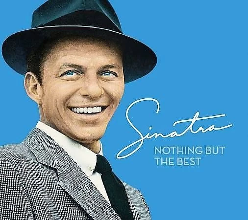 Nothing But the Best: The Frank Sinatra Collection by Frank Sinatra (Reprise)