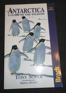 Bradt Guides: Antarctica : A Guide to the Wildlife by Tony Soper 2001 Paperback - Imagen 1 de 9