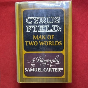 Cyrus Field Man Of Two Worlds HC DJ Ex Lib 1st Ed 1968 Samuel Carter - Picture 1 of 14