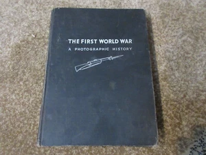 The First World War a Photographic History Book 1933 Laurence Stallings - Bild 1 von 10