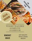 Benedict Grace Weight Watcher Complete Cookbook 2024 (Taschenbuch) (US IMPORT)
