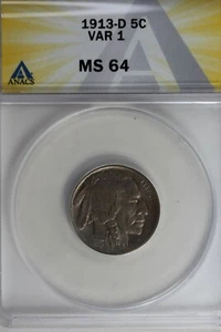 1913-D  .05  ANACS  MS 64 VAR 1  Buffalo Nickel, Indian Nickel, 5 Cent Piece - Picture 1 of 2