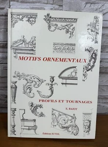 Motifs Ornementaux Profils Et Tournages by E. Bajot 1997 in French - Picture 1 of 14
