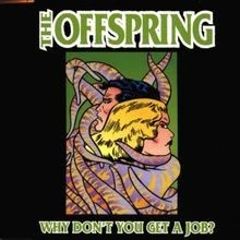 Why DonT You Get a Job von the Offspring | CD | Zustand sehr gut - Bild 1 von 2